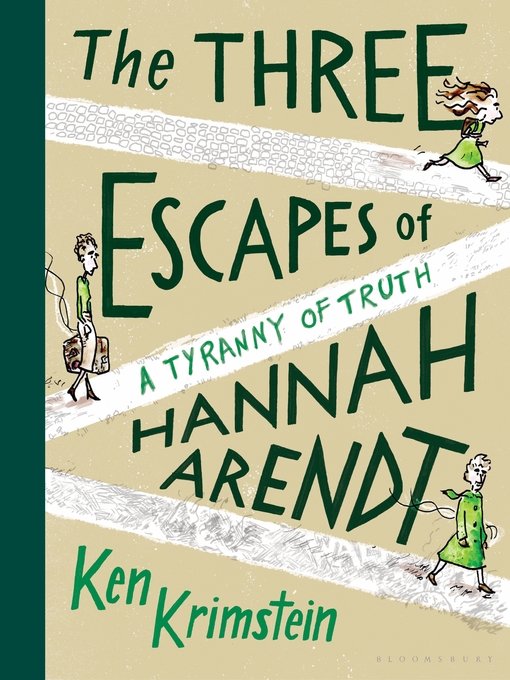 Title details for The Three Escapes of Hannah Arendt by Ken Krimstein - Available